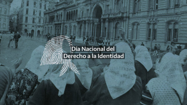 Derecho a la Identidad: Un Derecho Fundamental en la Memoria de Argentina
